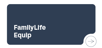 FamilyLife Equip